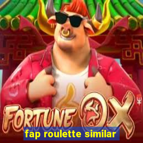 fap roulette similar